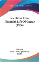 Selections from Plutarch's Life of Caesar (1906)