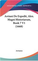 Arriani de Expedit, Alex. Magni Historiarum, Book 7 V1 (1668)