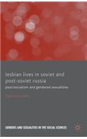 Lesbian Lives in Soviet and Post-Soviet Russia