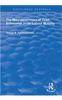 The Macroeconomics of Open Economies Under Labour Mobility