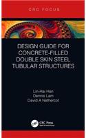 Design Guide for Concrete-Filled Double Skin Steel Tubular Structures
