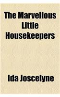 The Marvellous Little Housekeepers