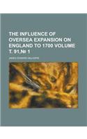 The Influence of Oversea Expansion on England to 1700