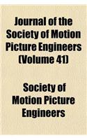 Journal of the Society of Motion Picture Engineers (Volume 41)