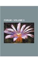 Forum (Volume 5)