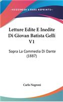 Letture Edite E Inedite Di Giovan Batista Gelli V1