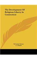 The Development of Religious Liberty in Connecticut