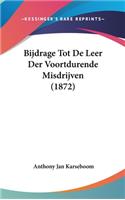 Bijdrage Tot de Leer Der Voortdurende Misdrijven (1872)