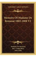 Memoirs of Madame de Remusat 1802-1808 V2