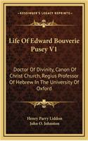 Life of Edward Bouverie Pusey V1