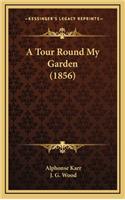 A Tour Round My Garden (1856)