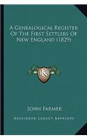 A Genealogical Register Of The First Settlers Of New England (1829): (English)