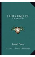 Cecil's Tryst V3: A Novel (1872)(English)