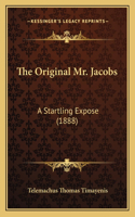 The Original Mr. Jacobs: A Startling Expose (1888)(English)