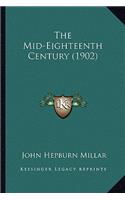 The Mid-Eighteenth Century (1902)