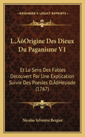 L'Origine Des Dieux Du Paganisme V1