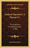 Analysis Operum S. S. Patrum V1