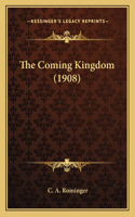 Coming Kingdom (1908)