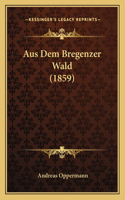 Aus Dem Bregenzer Wald (1859)