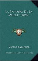 La Bandera de La Muerte (1859)