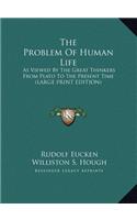 The Problem Of Human Life