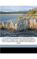 general history of the Catholic church