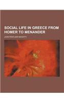 Social Life in Greece from Homer to Menander