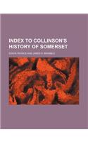 Index to Collinson's History of Somerset