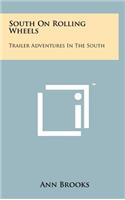 South on Rolling Wheels: Trailer Adventures in the South