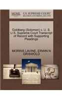 Goldberg (Solomon) V. U. S. U.S. Supreme Court Transcript of Record with Supporting Pleadings