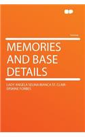 Memories and Base Details