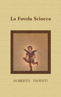 Favola Sciocca