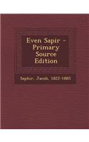 Even Sapir - Primary Source Edition