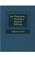 Les Femmes... - Primary Source Edition