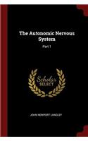 The Autonomic Nervous System: Part 1