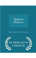 Spoken Hebrew - Scholar's Choice Edition
