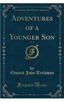 Adventures of a Younger Son, Vol. 2 (Classic Reprint)