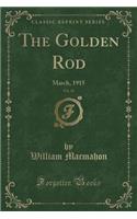 The Golden Rod, Vol. 24: March, 1915 (Classic Reprint)