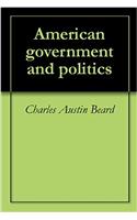 American Government and Politics Today