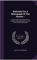 Materials for a Monograph of the Ascons. -