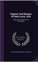 Pageant and Masque of Saint Louis, 1914