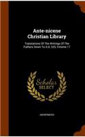 Ante-nicene Christian Library