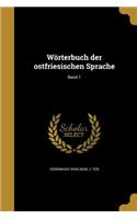 Wörterbuch der ostfriesischen Sprache; Band 1