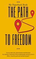 The Path To Freedom