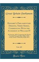 Hansard's Parliamentary Debates, Third Series, Commencing with the Accession of William IV, Vol. 225