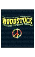 Woodstock: Three Days That Rocked the World