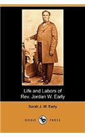Life and Labors of REV. Jordan W. Early (Dodo Press)