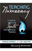 Teaching Numeracy: 9 Critical Habits to Ignite Mathematical Thinking