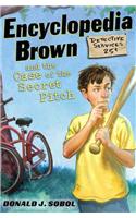Encyclopedia Brown and the Case of the Secret Pitch