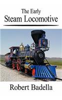 The Early Steam Locomotive